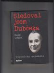 Sledoval jsem Dubčeka (vzpomínka estébáka) - náhled