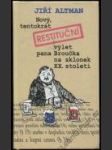 Nový, tentokrát restituční výlet pana Broučka na sklonek XX. století - náhled
