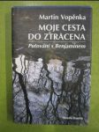 Moje cesta do ztracena (Putování s Benjaminem) - náhled