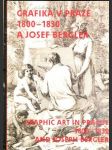 Josef Bergler a grafika v Praze 1800-1830 / Joseph Bergler and Graphic Art in Prague 1800-1830 (Galerie výtvarného umění v Chebu, 22. ledna - 16. března 2008, Muzeum umění Olomouc - Arcidiecézní muzeum, 15. května - 24. srpna 2008) - náhled