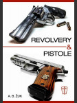 Revolvery a pistole žuk a. b. - náhled