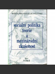 Sociální politika. Teorie a mezinárodní zkušenost - náhled