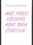 Máš přece všechno, abys byla šťastná - náhled