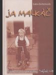 Ja malkáč  - náhled