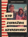 Kto zavraždil Kennedyho ? - náhled