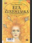 Ela Zlatovláska - z Barrandova do Hollywoodu a zpět - náhled