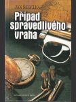 Případ spravedlivého vraha - náhled
