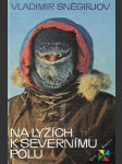 Na lyžích k severnímu pólu - náhled