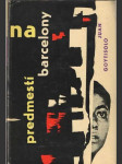 Na predmestí Barcelony - náhled