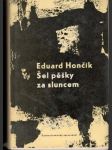 Šel pěšky za sluncem - náhled