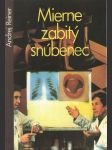 Mierne zabitý snúbenec - náhled
