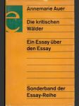 Die Kritischen Wälder, Ein Essay uber den Essay - náhled