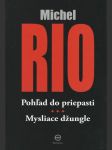 Pohľad do priepasti, Mysliace džungle - náhled
