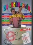 Do skakavenia, priatelia (veľký formát) - náhled