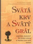 Svätá krv a svätý grál (ilustrované vydanie, veľký formát) - náhled