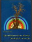 Kalendárium úvah na sklonku dvadsiateho storočia - náhled