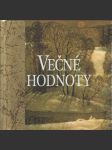 Večné hodnoty (citáty) - náhled