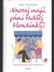 Naozaj majú páni radšej blondýnky? - náhled