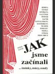 Jak jsme začínali ...šminky, múzy, osudy - náhled