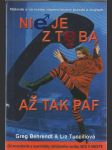 Nie je z teba až tak paf    - náhled