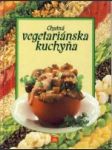 Chutná vegetariánska kuchyňa - náhled