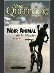 Noir Animal ou la Menace - náhled