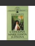 Ctihodná Marie Elekta Ježíšova - náhled