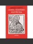 Cesta svatého Vojtěcha - náhled