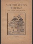 Albrecht Dürer's Wohnhaus und seine Geschichte - náhled