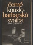 Černé kouzlo, Barbarská svatba - náhled