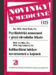 Psychiatrická nemocnost v praxi obvodního lékaře / Kolibacilární infekce novorozenců a kojenců - náhled