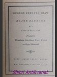 MAJOR BARBORA - Hra o třech dějstvích - SHAW George Bernard - náhled