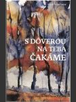 S dôverou na teba čakáme - náhled