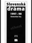 Súčasná slovenská dráma  1997 - 98 (Historické hry I. zväzok)) - náhled