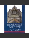 Brněnská diecéze (1777-2007) historie a vzpomínky (brož.) - náhled