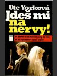 Jdeš mi na nervy! - náhled