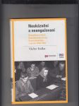 Neukáznění a neangažovaní (Disciplinace členů Komunistické strany Československa v letech 1948-1952) - náhled