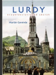 Lurdy - Stopäťdesiatročný zázrak - náhled