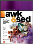 awk & sed Příručka pro dávkové zpracování textu - náhled