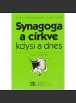 Synagoga a církve kdysi a dnes - náhled
