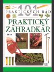 Praktický záhradkár 101 praktických rád - náhled