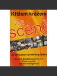 Křížem krážem na scéně - náhled