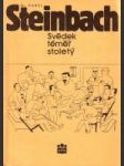 Dr. Karel Steinbach - svědek téměř stoletý - náhled