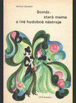 Somár, stará mama a iné hudobné nástroje - náhled