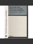 Od Karla Havlíčka k Františku Halasovi [Alexandr Stich - jazykové a literární studie o české literatuře 19. a 20. stol. - Neruda, Havlíček Borovský, Vrchlický, Holan, Jirásek, Halas] - náhled