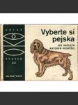 Vyberte si pejska (OKO, sv. 32) (pes, psi) - náhled