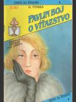 Pavlin boj o víťazstvo (cesta za šťastím) - náhled