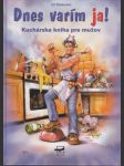 Dnes varím ja! (veľký formát) - náhled