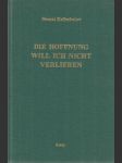 Die Hoffnung will ich nicht verlieren - náhled