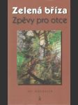Zelená bříza / Zpěvy pro otce - náhled